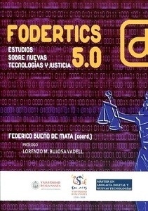 Fodertics 5.0 "Estudios sobre nuevas tecnologías y justicia"