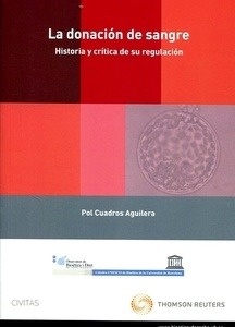 Donación de sangre, La. (DÚO) "Historia y crítica de su regulación"