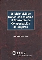 Juicio civil de trafico con relación al Consorcio de compensación de seguros, El