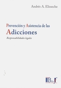 Prevención y asistencia de las adiciones. "Responsabilidades legales"