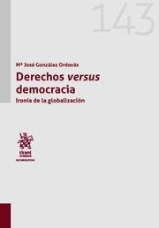 Derecho versus democracia. "Ironía de la globalización"