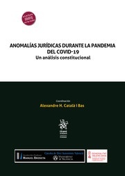 Anomalías jurídicas durante la pandemia del COVID-19. Un análisis constitucional