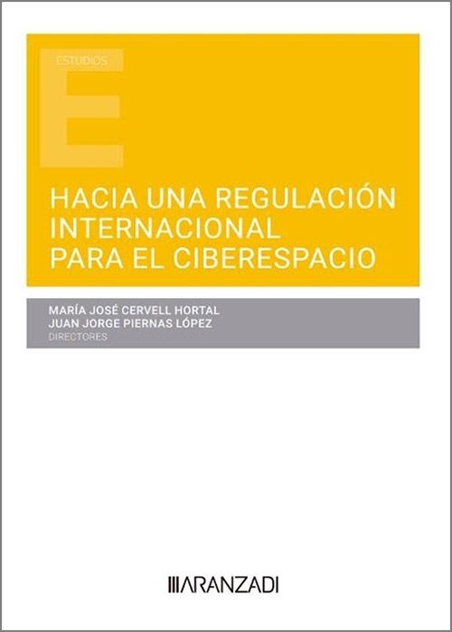 Hacia una regulación internacional para el ciberespacio