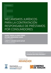 Mecanismos jurídicos para la contratación responsable de préstamos por consumidores (Papel + e-book)
