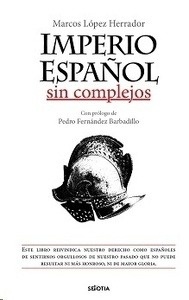 Imperio español sin complejos