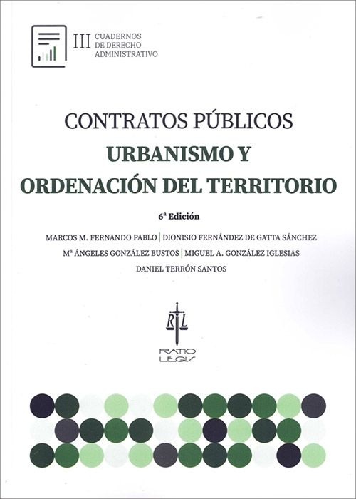 Contratos públicos , urbanismo y ordenacion del territorio
