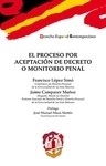 Proceso por aceptación de decreto o monitorio penal, El