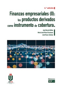 Finanzas empresariales Vol.II "los productos derivados como instrumento de cobertura"