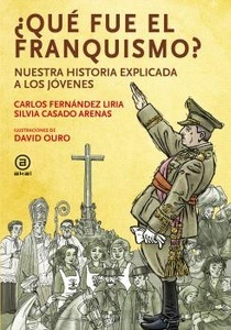 ¿Qué fue el franquismo? "Nuestra historia explicada a los jóvenes"