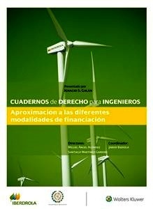 Cuadernos de derecho para ingenieros 36. Aproximación a las diferentes modalidades de financiación