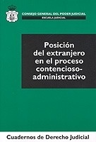 Posición del extranjero en el proceso contencioso-administrativo  (XXIII-2005)