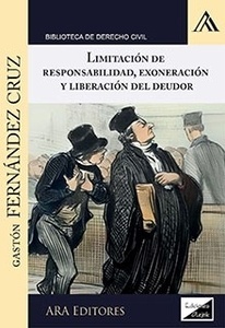 Limitación de responsabilidad, exoneración y liberación del deudor