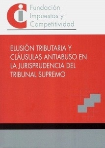 Elusión tributaria y cláusula antiabuso en la jurisprudencia del Tribunal Supremo