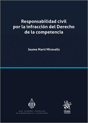 Responsabilidad civil por la infracción del Derecho de la competencia