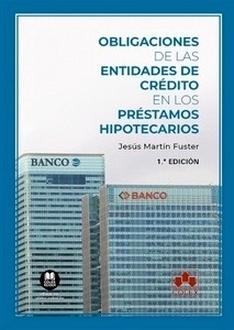 Obligaciones de las entidades de crédito en los préstamos hipotecarios