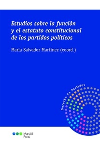 Estudios sobre la función y el estatuto constitucional de los partidos políticos
