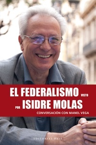 Federalismo visto por Isidre Molas, el