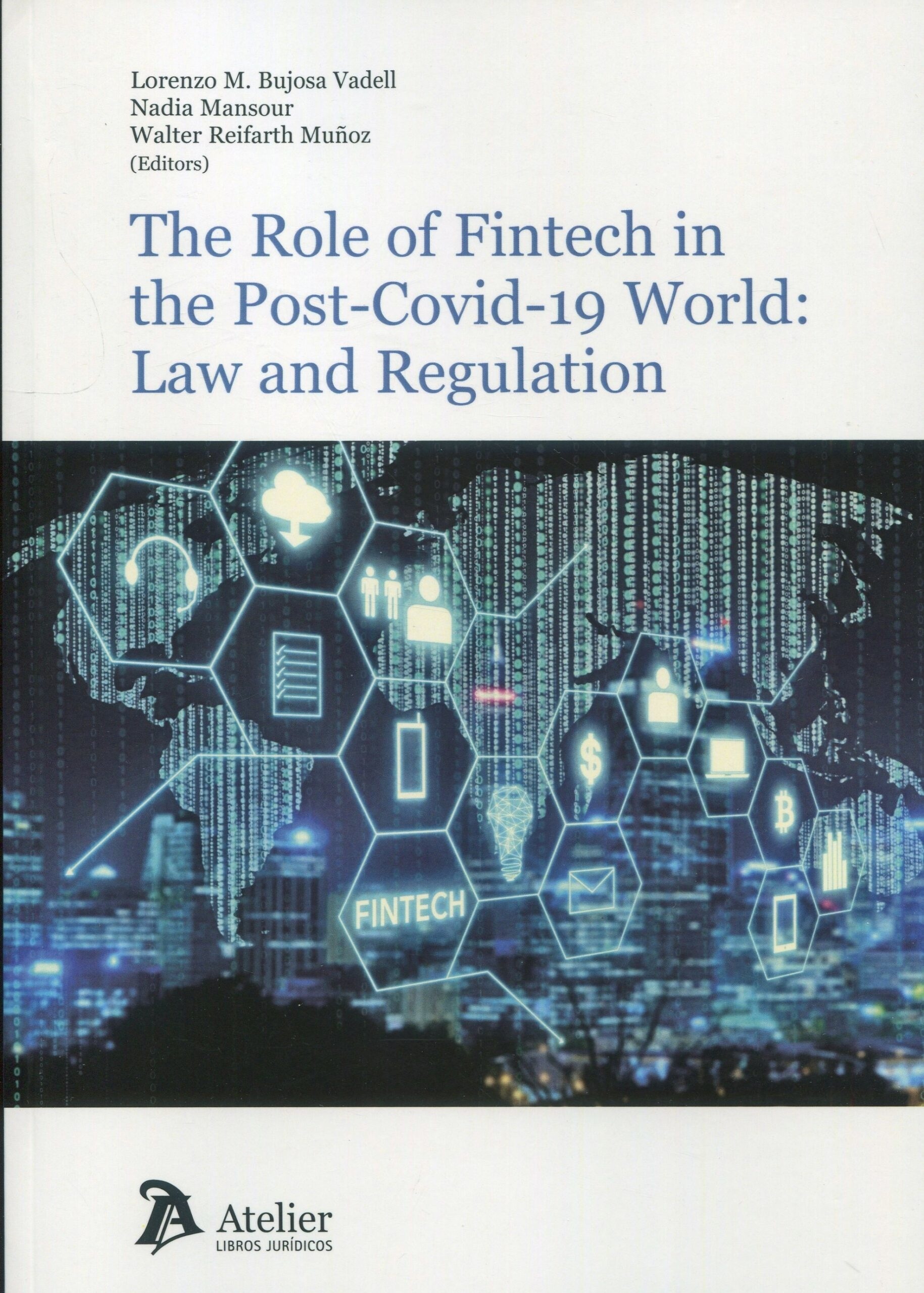 The role of fintech in the post-covid-19 world: Law and regulation