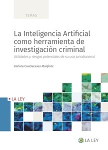 Inteligencia Artificial como herramienta de investigación criminal, La