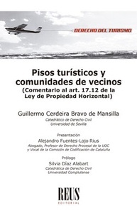 Pisos turísticos y comunidades de vecinos "Comentario al art.17.12 de la Ley de Propiedad Horizontal"