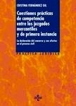 Cuestiones prácticas de competencia entre los juzgados mercantiles y de primera instancia "La declaración de concurso y sus efectos en el proceso civil"