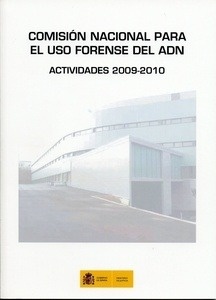 Comisión nacional para el uso forense del ADN "actividades 2000-2010"