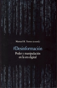 Desinformación "Poder y manipulación en la era digital"