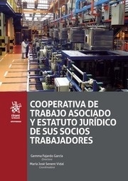 Cooperativa de Trabajo Asociado y Estatuto Jurídico de sus socios trabajadores