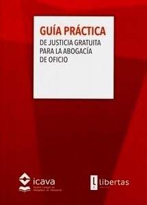 Guía Práctica de Justicia Gratuita para la Abogacía de Oficio