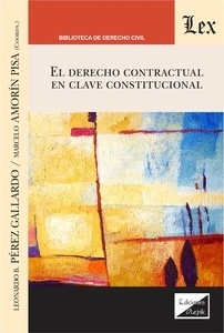 Derecho contractual en clave constitucional, El