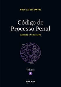 Código de Processo penal- Anotado e comentado-VOL.I