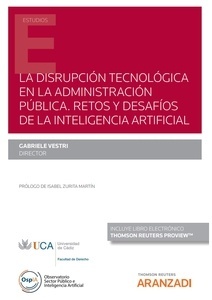 Disrupción tecnológica en la administración pública, La. Retos y desafíos de la inteligencia artificial (Dúo)