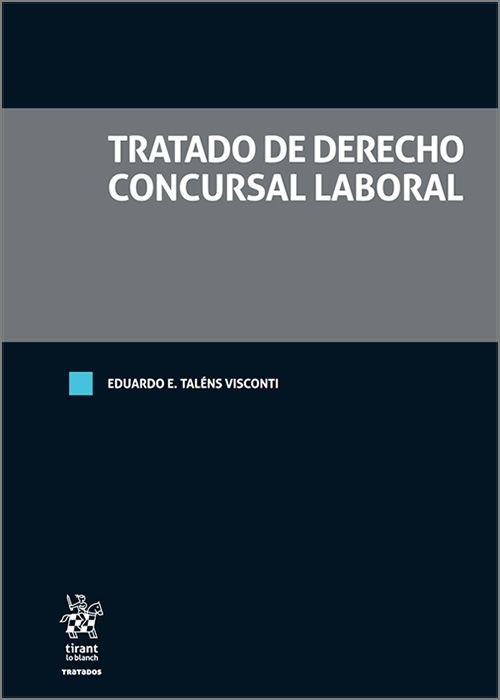 Tratado de derecho concursal laboral