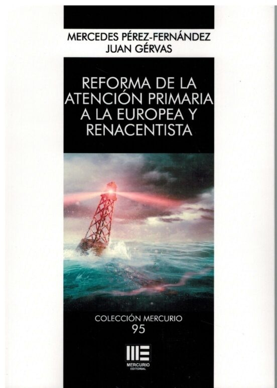 Reforma de la atención primaria a la europea y renacentista