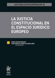 La Justicia Constitucional en el Espacio Jurídico Europeo