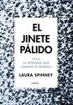 Jinete pálido, El "La Epidemia Que Cambió El Mundo"