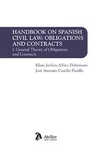 Handbook on Spanish Civil Law: Obligations and Contracts. Vol.1 "General Theory of Obligations and Contracts"