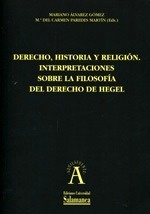 Derecho, historia y religión. "Interpretaciones sobre la filosofía del derecho de Hegel"
