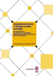 Rendición de cuentas y control externo en España "Una aproximación a las instituciones fiscalizadoras desde  el contexto de la modernización político administrativa"