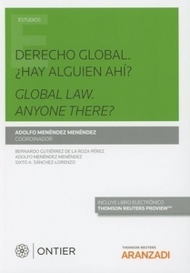 Derecho global: ¿hay alguien ahí?  (dúo) "Global law. There s somebody there?"