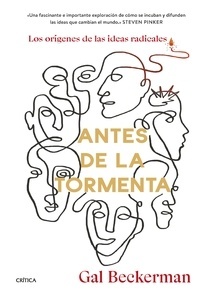 Antes de la tormenta. Los origenes de las ideas radicales