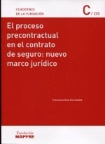 Proceso precontractual en el contrato de seguro: nuevo marco jurídico