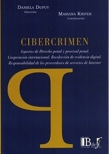 Cibercrimen. Aspectos de derecho penal y procesal penal.