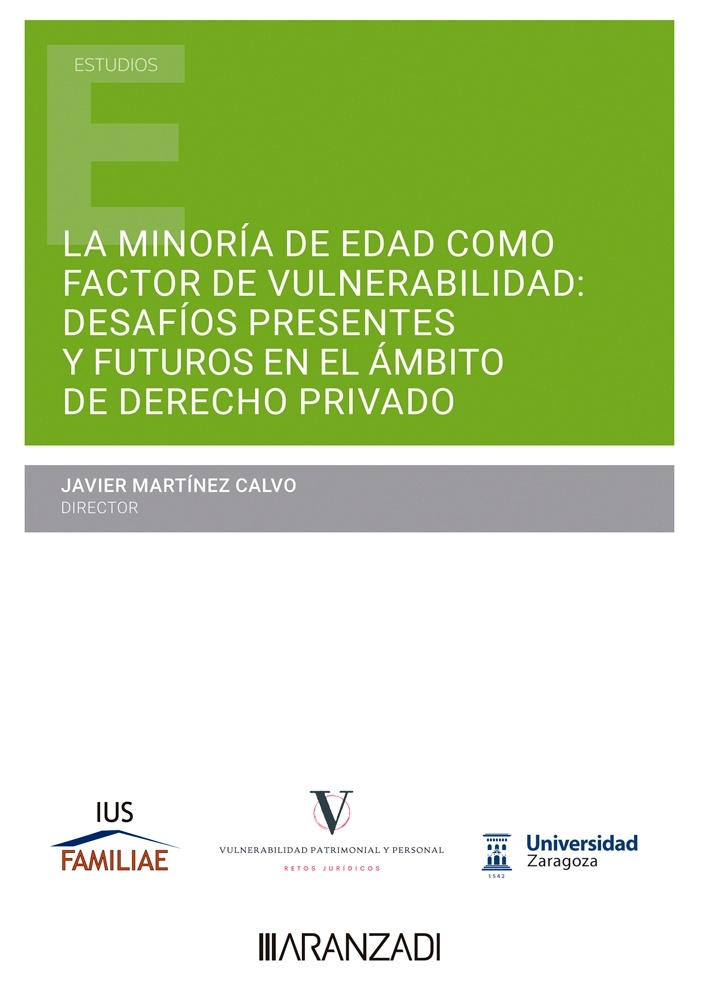 Minoria de edad como factor de vulnerabilidad "desafíos presentes y futuros en el ámbito del Derecho privado"