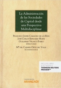 Administración de las sociedades de capital desde una perspectiva multidisciplinar, La