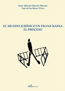 Mundo jurídico en Franz Kafka. El proceso.