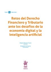 Retos del derecho financiero y tributario ante los desafios de la economía digital y "la inteligencia artificial"