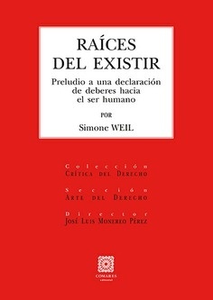 Raíces del existir. Preludio a una declaración de deberes hacia el ser humano