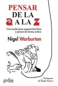 Pensar de la A a la Z "Una ayuda para argumentar bien y pensar de forma critica"