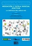 Mediación y tutela judicial efectiva "La justicia del siglo XXI"